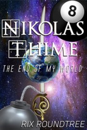 Nikolas Thime: The End Of My World